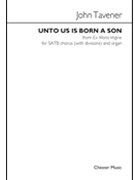 Unto Us Is Born A Son - Satb And Organ by Tavener John for SATB