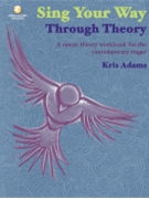 Sing Your Way Through Theory by Adams Kris for Vocal Method