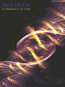 Paul Simon - So Beautiful or So What by Paul Simon for