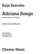Adriana Songs by Kaija Saariaho - Brown Christopher - for Mezzo-Soprano