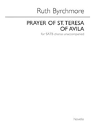 Prayer of St. Teresa of Avila by Byrchmore Ruth for SATB divisi a cappella