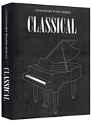 Classical Legendary Piano Series by Various for Piano