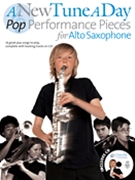 New Tune A Day Pop Performance Pieces by Various for Alto Saxophone W