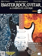 Master Rock Guitar: A Complete Course by for
