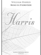 Bring Us O Lord God by Harris William Henry for SSAATTBB