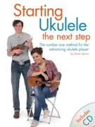 Starting Ukulele: The Next Step by for