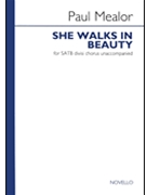 She Walks In Beauty by Mealor Paul for SATB