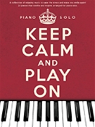 Keep Calm and Play On by Various for