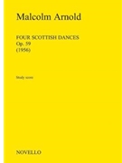 Four Scottish Dances Op.59 by Arnold Malcolm for Study Score