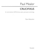 Crucifixus by Mealor Paul for SATB with