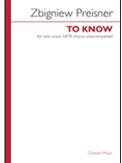 To Know by Preisner Zbigniew for SATB divisi