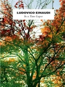 Ludovico Einaudi - In a Time Lapse by Ludovico Einaudi for