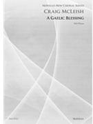 A Gaelic Blessing by McLeish Craig for SSA