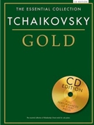 Tchaikovsky Gold by Tchaikovsky Pyotr Ilyich for Piano with CD