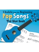 Ukulele from the Beginning - Pop Songs by Various for