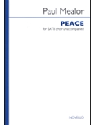Peace Satb Divisi A Cappella by Mealor Paul for SATB a cappella
