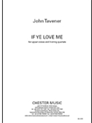 If Ye Love Me by Tavener John for Score