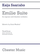 Emilie Suite by Kaija Saariaho for Vocal Scor