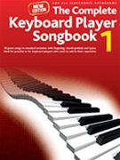 Complete Keyboard Player Songbook 1 - New Edition by Various for Piano Collection