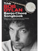 The Bob Dylan Banjo Chord Songbook by Bob Dylan for