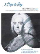3 Steps to Sing Handel Messiah by Handel George Frideric for Tenor