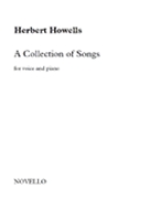 A Collection of Songs by Howells Herbert for