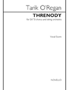 Threnody by O'Regan Tarik for SATB and Piano