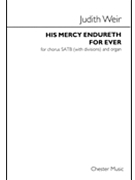 His Mercy Endureth For Ever by Weit Judith for SATB and Organ