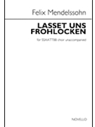 Lasset Uns Frohlocken by Mendelssohn Felix for SATB divisi