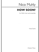 How Soon by Muhly Nico George Herbert for SSAA/ens