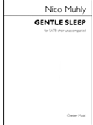 Gentle Sleep by Muhly Nico for SATB a cappella