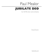 Jubilate Deo by Mealor Paul for SATB and Piano
