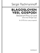 Blagosloven Yesi Gospodi - Blessed Art Thou O Lord by Rachmaninoff Sergei for SATB a cappella