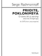Priidite Poklonimsya - O Come Let Us Worship by Rachmaninoff Sergei for SATB a cappella