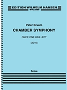 Chamber Symphony 'Once One Has Left' by Bruun Peter for Full Score