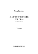 Mini Song-Cycle for Gina by Tavener John W.B. Yeats for Sopr and Piano