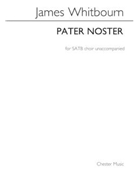 Pater Noster - The Lord's Prayer by Whitbourn James for SATB a cappella