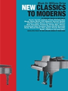 New Classics to Moderns by Various for Piano