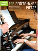 Pop Performance Pieces by Various for Clarinet