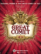 Natasha Pierre & The Great Comet of 1812 by Malloy Dave Josh Groban for Vocal Sel