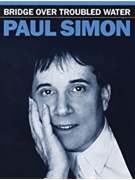 Bridge Over Troubled Water by Paul Simon for