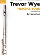 Practice Book 3 for the Flute - Articulation for Flute