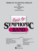 Tribute To Irving Berlin by Berlin Irving - Barker Warren - for Concert Band