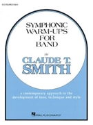 Symphonic Warm-ups For Band by Smith Claude T for Flute