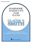 Symphonic Warm-ups For Band by Smith Claude T for Baritone Saxophone