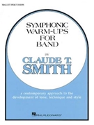 Symphonic Warm-ups For Band by Smith Claude T for Mallet