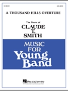 Thousand Hills Overture by Smith Claude T for Concert Band