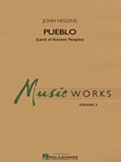 Pueblo (Land Of Ancient Peoples) by Higgins John for Concert Band