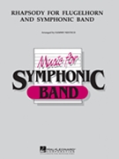 Rhapsody For Flugelhorn & Symphonic Band by Nestico Sammy for Flugelhorn w/ Band