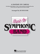 Fantasy Of Carols by - Bocook Jay - for Concert Band